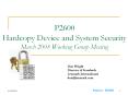 P2600 Hardcopy Device and System Security March 2008 Working Group Meeting