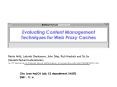 Evaluating Content Management Techniques for Web Proxy Caches