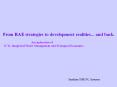 From RAE strategies to development realities... and back.