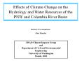 Effects of Climate Change on the Hydrology and Water Resources of the PNW and Columbia River Basin