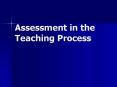 Assessment in the Teaching Process