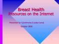 Breast Health Resources on the Internet