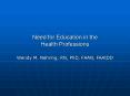 Need for Education in the Health Professions
