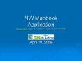 NW Mapbook Application ftp'esri'com, login: nwmapbook password: nwma1456
