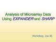 Analysis of Microarray Data Using EXPANDER and SHARP
