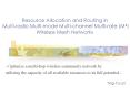 Resource Allocation and Routing in Multiradio Multimode Multichannel Multirate M4 Wireless Mesh Netw