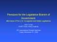 Pensions for the Legislative Branch of Government: Members of the U'S' Congress and State Legislator
