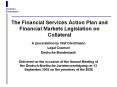 The Financial Services Action Plan and Financial Markets Legislation on Collateral