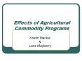 Effects of Agricultural Commodity Programs