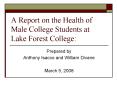 A Report on the Health of Male College Students at Lake Forest College: