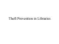 Theft Prevention in Libraries