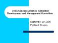 Orbis Cascade Alliance Collection Development and Management Committee