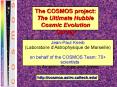 The COSMOS project: The Ultimate Hubble Cosmic Evolution Survey