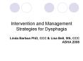 Intervention and Management Strategies for Dysphagia