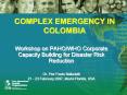 COMPLEX EMERGENCY IN COLOMBIA
