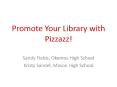 Promote Your Library with Pizzazz