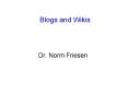 Blogs and Wikis