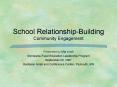 School RelationshipBuilding Community Engagement