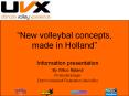 New volleybal concepts, made in Holland