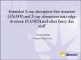Extended Xray absorption fine structure EXAFS and Xray absorption nearedge