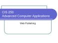 CIS 250 Advanced Computer Applications