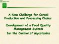 A New Challenge for Cereal Production and Processing Chains: Development of a Food Quality Managemen