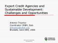 Export Credit Agencies and Sustainable Development: Challenges and Opportunities
