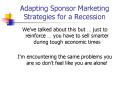 Adapting Sponsor Marketing Strategies for a Recession