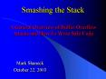 Smashing the Stack A General Overview of Buffer Overflow Attacks and How To Write Safe Code