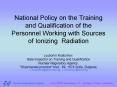 National Policy on the Training and Qualification of the Personnel Working with Sources of Ionizing