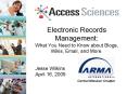 Electronic Records Management: What You Need to Know about Blogs, Wikis, Email, and More'