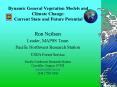 Dynamic General Vegetation Models and Climate Change: Current State and Future Potential