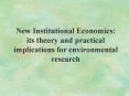 New Institutional Economics: its theory and practical implications for environmental research