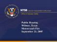 Public Hearing Wilmer, Texas Motorcoach Fire September 23, 2005
