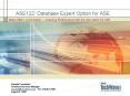 ASE122: Database Expert Option for ASE