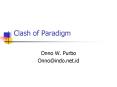 Clash of Paradigm