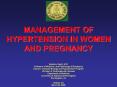 MANAGEMENT OF HYPERTENSION IN WOMEN AND PREGNANCY