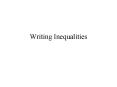 Writing Inequalities
