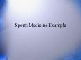 Sports Medicine Example