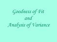 Goodness of Fit and Analysis of Variance