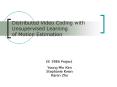 Distributed Video Coding with Unsupervised Learning of Motion Estimation