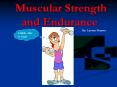 Muscular Strength and Endurance