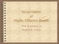 Seven Habits of Highly Effective People