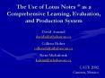 The Use of Lotus Notes as a Comprehensive Learning, Evaluation, and Production System