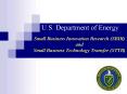U'S' Department of Energy Small Business Innovation Research SBIR and Small Business Technology Tran