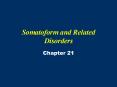 Somatoform and Related Disorders