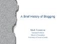 A Brief History of Blogging