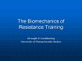The Biomechanics of Resistance Training