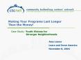 Making Your Programs Last Longer Than the Money