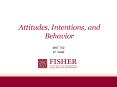 Attitudes, Intentions, and Behavior